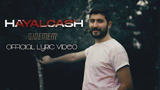 Hayalcash - Gidemem (Official Lyric Video)