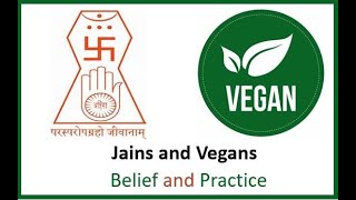 Jain and Vegan I Belief and Practice