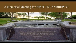 A Memorial Meeting for Brother Andrew Yu（第279期）