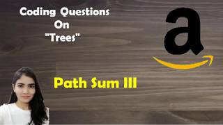 LeetCode 437. Path Sum III [Solution + Code Explained ]