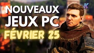 🔥 TOP NOUVEAUX JEUX PC FÉVRIER 2025 ! (SORTIE PC)