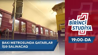 Bakı Metrosunda Qatarlar İşə Salınacaq