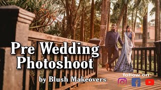 Pre Wedding Photoshoot - Makeup by Blush Makeover