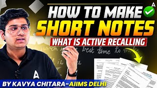 How to make short notes for NEET 2025? कैसे बनाएं Short Notes🤔 Ultimate Hacks By Kavya AIIMS Delhi🚀