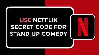 How to Use Netflix Secret Code for Stand Up Comedy