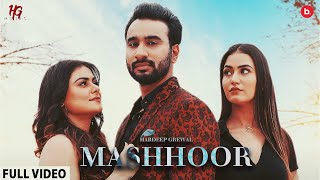 Mashhoor (Official Video) Hardeep Grewal | Ankur Chaudhary | Khushi Chaudhary | Punjabi Songs