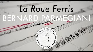 La Roue Ferris — Bernard Parmegiani [Official Music Video] — Full Version HD