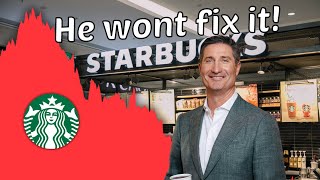 Why The New CEO CAN NOT Fix Starbucks  - $Sbux Stock Analysis