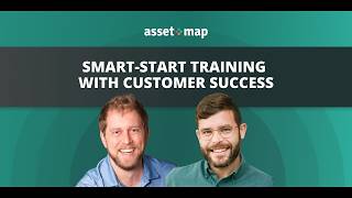 Smart-Start Training May 2026 Replay: Building With Asset-Map