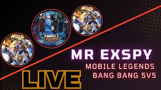 AFTER 4 MONTHS I WILL BACK AND PLAY | MOBILE LEGENDS BANG BANG 5V5 | LIVE  | MR EXSPY