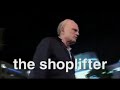 the shoplifter