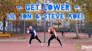 GET LOWER - Lil Jon \u0026 Steve Aoki | Zumba | Dance | Workout | Hip Hop