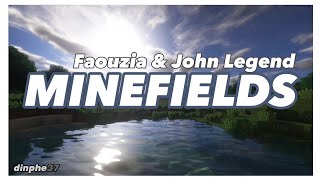 Faouzia & John Legend - MINEFIELDS (Music Lyrics)