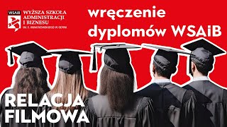 Uroczyste Wręczenie Dyplomów Absolwentom 2023 - relacja filmowa