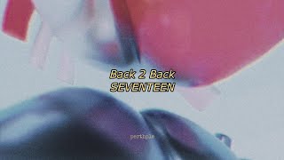 seventeen - back 2 back english lyrics