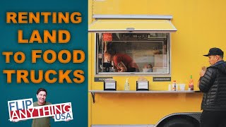 Real Estate Investing Food Trailer / Truck Park Rental Business. What I’ve Learned FlipAnythingUSA