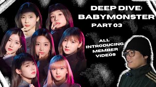 DEEP DIVE - BABYMONSTER PART 03 ALL MEMBERS INTRODUCTION VIDEO Reaction