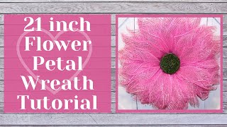 DECO MESH FLOWER WREATH TUTORIAL, 21 INCH MESH FLOWER WREATH, WREATH TUTORIAL, FLOWER WREATH, FLOWER