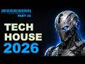 🔥 Tech House Mix 2026 | Club Pressure & Heavy Basslines