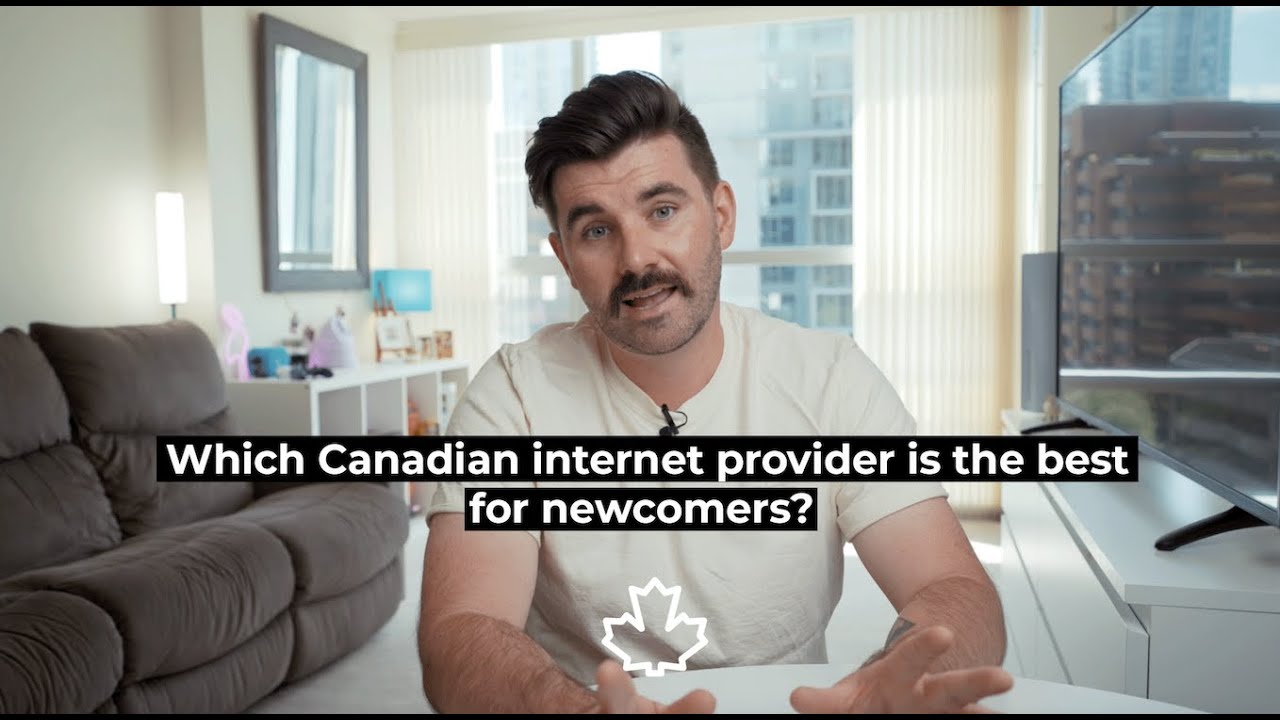 Which Canadian Internet Provider Is The Best For Newcomers? - YouTube