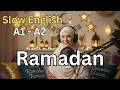 What Is Ramadan? | Easy English Podcast for A2 Learners