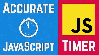 How to make an accurate and precise timer in JavaScript