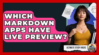 Which Markdown Apps Have Live Preview? - Ultimate Study Hacks
