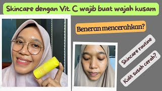 Review sebulan Pemakaian Bhumi C + Brightening Booster di wajah kusam