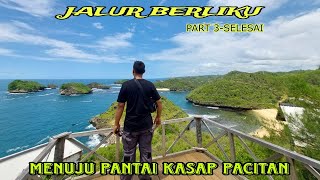 JALUR BERLIKU MENUJU PANTAI KASAP PACITAN PART 3 [MOTOVLOG GUNUNGKIDUL]