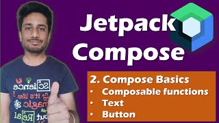 Jetpack Compose basics | Revealing Functions, Text, Button Composables