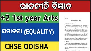 EQUALITY ।SAMANATA । POLITICAL SCIENCE CLASS 11 ।CHSE ODISHA ।+2 1ST YEAR ARTS ।