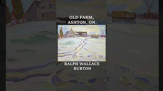 Ralph Burton - Old Farm, Ashton, ON