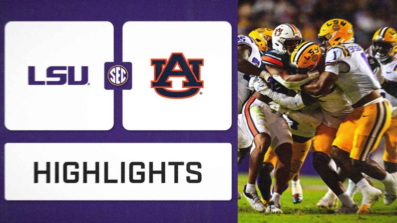 SEC Football: Auburn At LSU | Highlights - YouTube