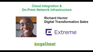 Cloud Integration & On-Prem Network Infrastructure with Extreme Networks