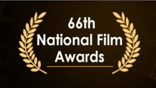 66th National filmfare awards 2019 | Awards and honours 2019 |