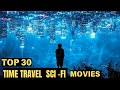 Top 30 Time Travel Sci-Fi Movies | Must Watch Hollywood Movies