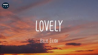 lovely - Billie Eilish (Lyrics)