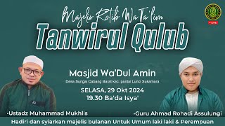 Pengajian Bulanan Majlis Ta'lim Tanwirul Qulub  Mesjid Wa'dul Amin Desa Sungai Cabang Barat Sukamara