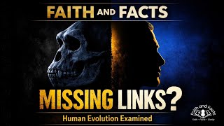Missing Links? Human Evolution Examined
