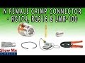 N Female Crimp Connector For RG174, RG316 & LMR-100 - Perfect For DIY Installs!