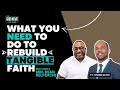 How To Make Your Faith Tangible Again | S2.E2