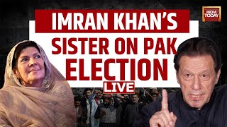 Pakistan Election News Live : Imran Khan's Sister Aleema Khanum On Pakistan Election 2024 | Pak News