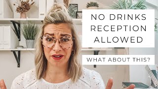 How To Have A Drinks Reception, When You're Not Allowed A Drinks Reception