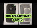 Mifi Gteniq IQ03X55 review & testing