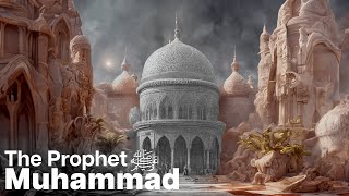 Prophet Muhammad ﷺ Explained in 13 Minutes