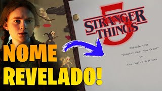 SAIU! SAIBA O NOME DO PRIMEIRO EPISÓDIO! | STRANGER THINGS 5