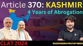 Article 370: 4 Years of ABROGATION | Everything you need to know | CLAT | CLAT 2024 | Unacademy CLAT