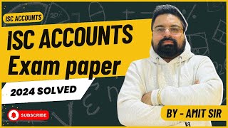 ISC Accounts exam paper 2024 solved part 7 shares important questions