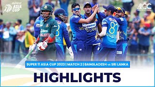 Super11 Asia Cup 2023 | Match 2 Bangladesh vs Sri Lanka Highlights