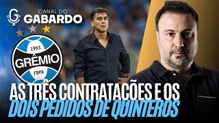 As três contratações que o Grêmio pretende confirmar e os dois reforços pedidos por Quinteros